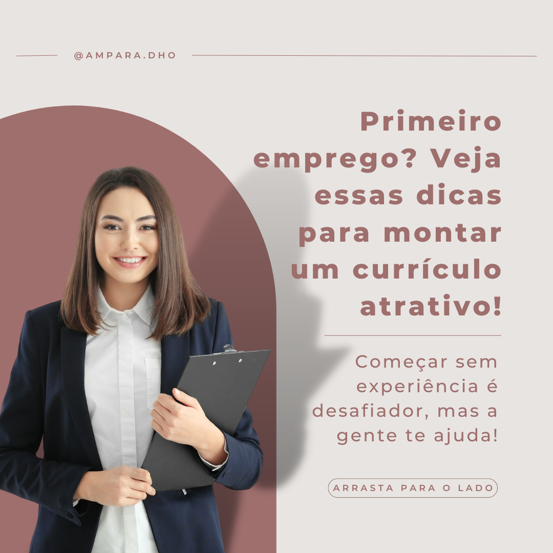 Primeiro emprego? Veja dicas para montar um currículo atrativo! 