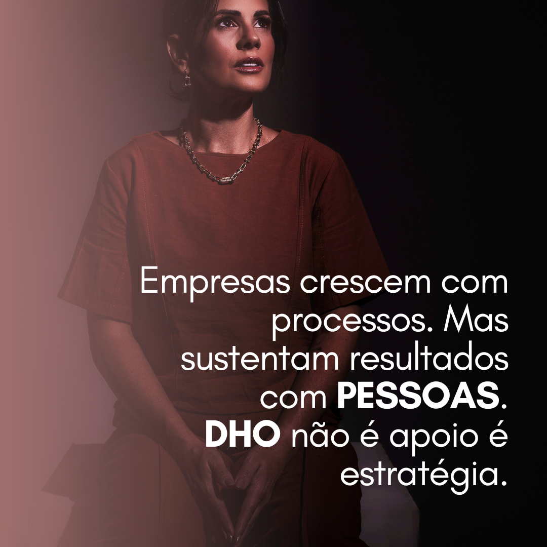 DHO não é apoio, é estratégia.
